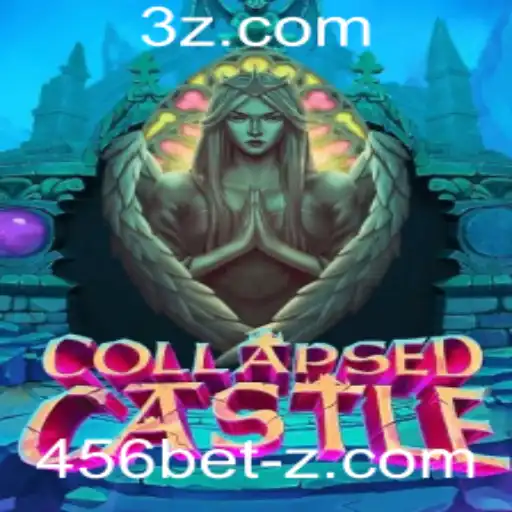 456bet - Descubra o Fascinante Mundo de 'CollapsedCastle' com 456bet